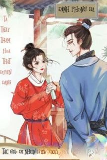 Ta Thấy Thám Hoa Thật Duyên Dáng
