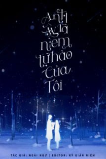 Anh Ấy Là Niềm Tự Hào Của Tôi
