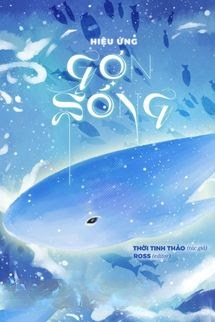 Hiệu Ứng Gợn Sóng – Thời Tinh Thảo