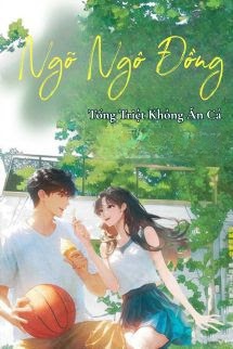 Ngõ Ngô Đồng - Tống Triệt Không Ăn Cá
