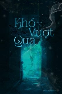 Khó Vượt Qua - Hoài Cố