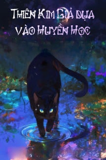 Thiên Kim Giả Dựa Vào Huyền Học Bạo Hồng