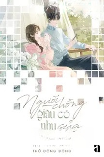 Người Chồng Giàu Có Nhu Nhược Của Tôi