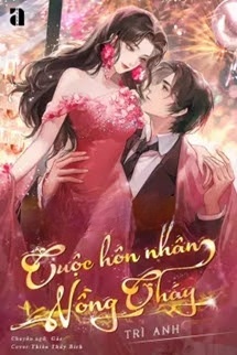 Cuộc Hôn Nhân Nồng Cháy - Trì Anh
