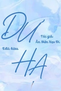 Dư Hạ - Ăn Viên Kẹo Đi