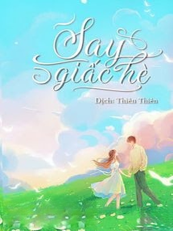 Say Giấc Hè - Xuân Phong Lựu Hỏa