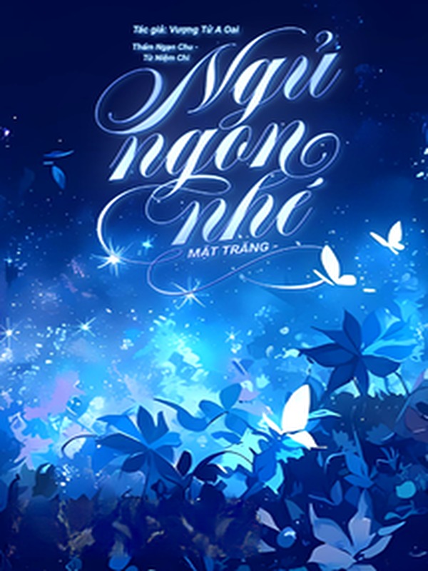 Ngủ Ngon Nhé Mặt Trăng - Vượng Tử A Oai