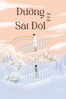 Đường Sắt Đôi - Thời Cửu Viễn