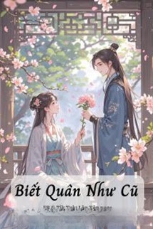 Biết Quân Như Cũ - Tiêu Lạt Thố Đầu