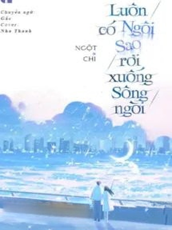Luôn Có Ngôi Sao Rơi Xuống Sông Ngòi