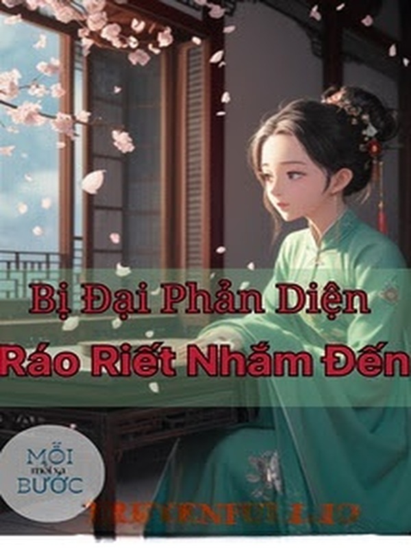 [Xuyên Sách] Bị Đại Phản Diện Ráo Riết Nhắm Đến!