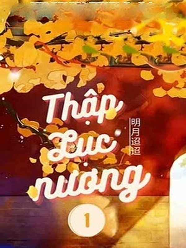 Thập Lục Nương - Minh Nguyệt Điều Điều