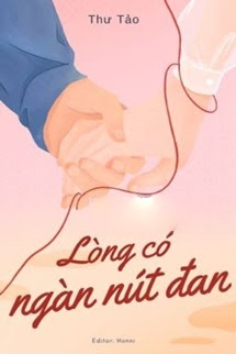 Lòng Có Ngàn Nút Đan - Thư Tảo