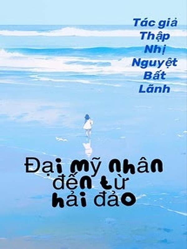 Thập Niên 70: Đại Mỹ Nhân Đến Hải Đảo