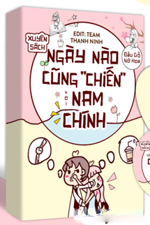 Ngày Nào Cũng “Chiến” Với Nam Chính