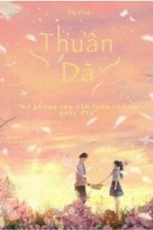 Thuần Dã - Tụ Đạo