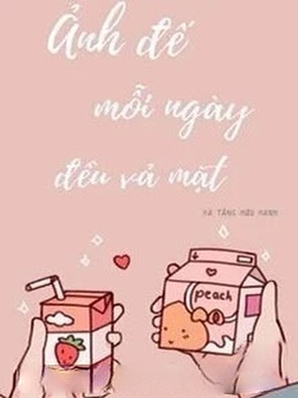 Ảnh Đế Mỗi Ngày Đều Vả Mặt