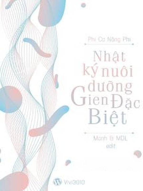 Nhật Ký Nuôi Dưỡng Gen Đặc Biệt