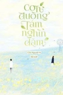 Con Đường Tám Ngàn Dặm - Cửu Nguyệt Hi