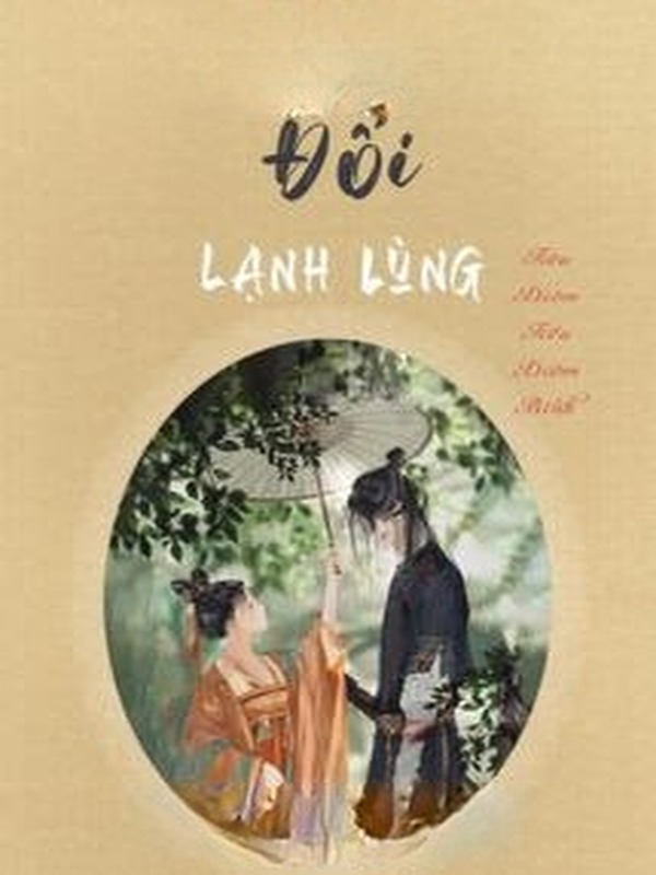 Mềm Mại Đối Lạnh Lùng - Tiêu Diêm Tiểu Điềm Bính