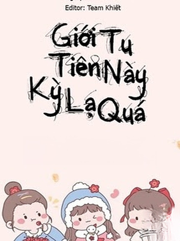 Giới Tu Tiên Này Kỳ Lạ Quá