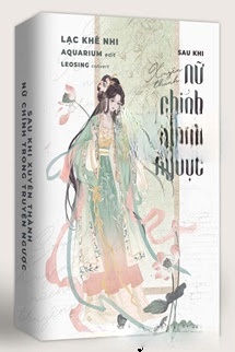 Sau Khi Xuyên Thành Nữ Chính Trong Truyện Ngược