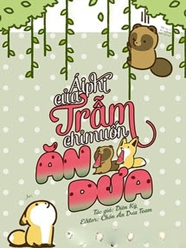 Ái Phi Của Trẫm Chỉ Muốn Ăn Dưa