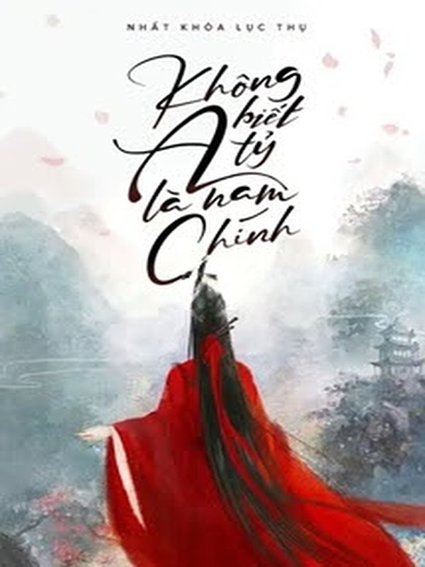 Không Biết A Tỷ Là Nam Chính