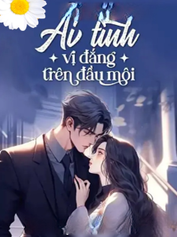 Ải Tình Vị Đắng Trên Đầu Môi