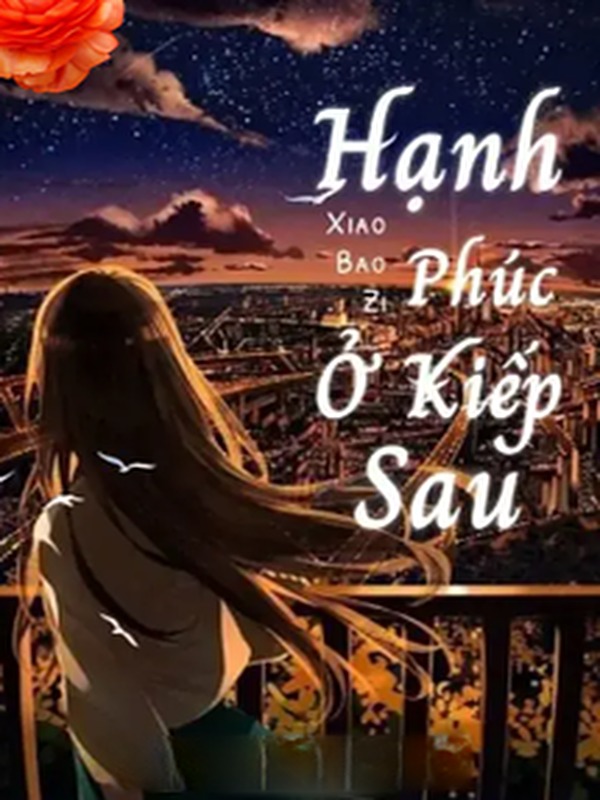 Hạnh Phúc Ở Kiếp Sau