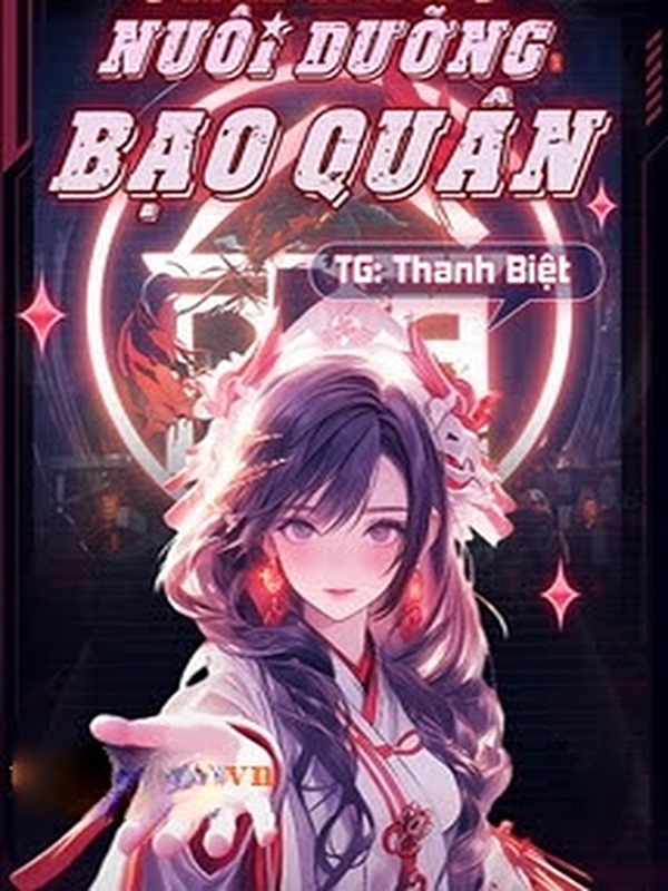 Cẩm Nang Nuôi Dưỡng Bạo Quân