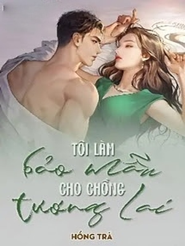 Tôi Làm Bảo Mẫu Cho Chồng Tương Lai