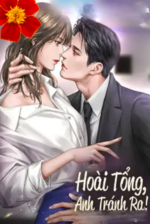 Hoài Tổng Anh Tránh Ra!