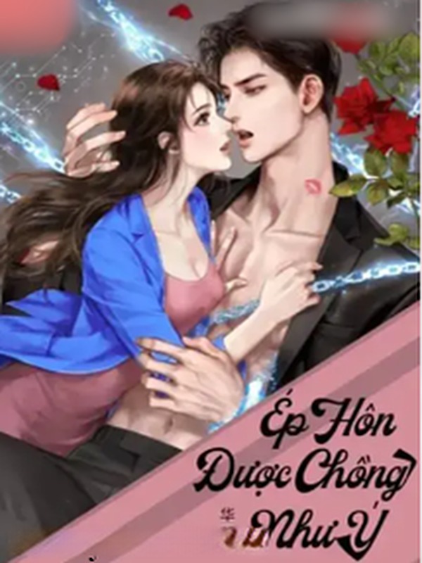 Ép Hôn Được Chồng Như Ý