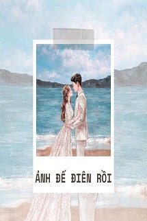 Ảnh Đế Điên Rồi