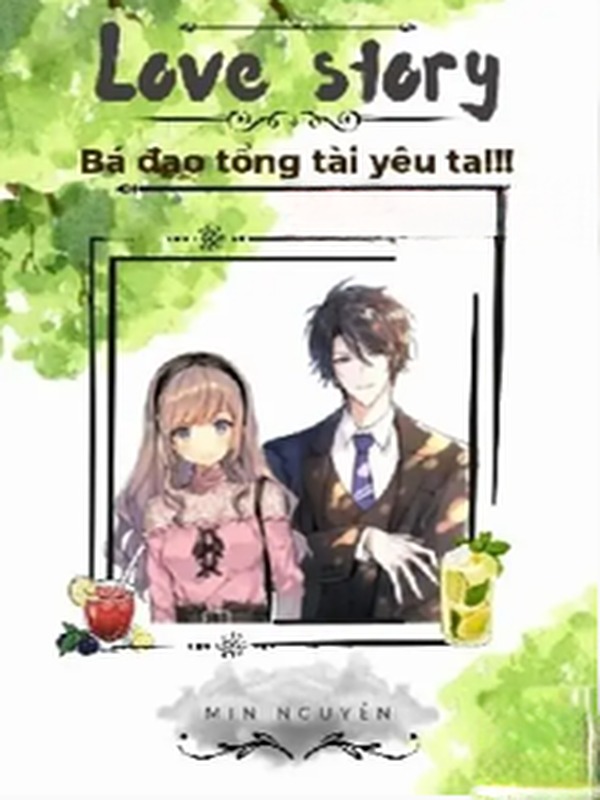 Bá Đạo Tổng Tài Yêu Ta!