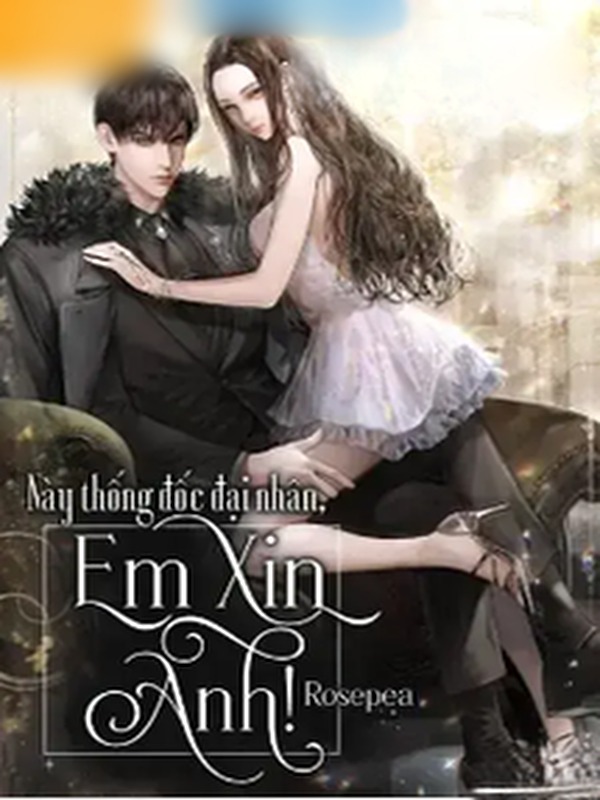 Thống Đốc Đại Nhân, Em Xin Anh!