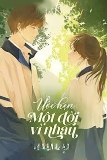 Ước Hẹn Một Đời Vì Nhau