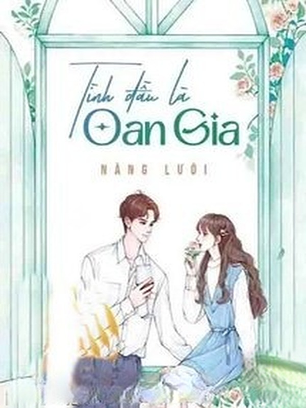 Tình Đầu Là Oan Gia