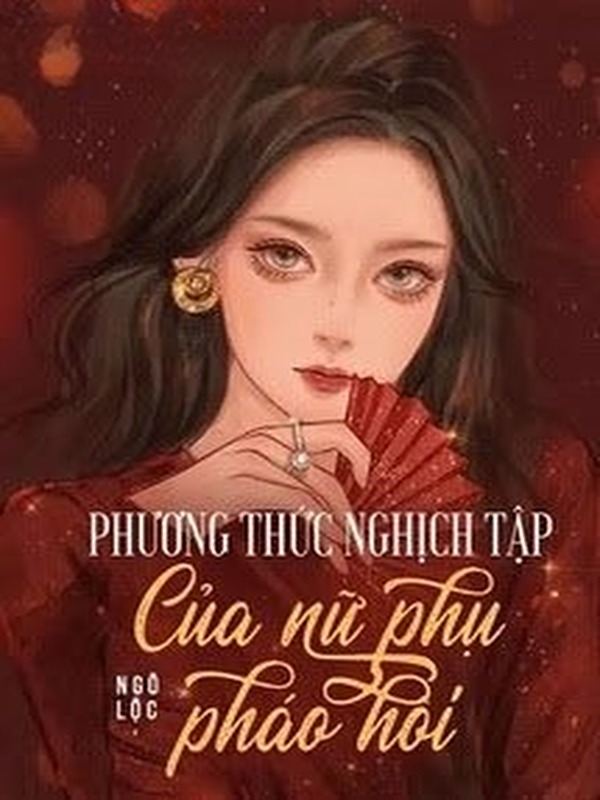 Phương Thức Nghịch Tập Của Nữ Phụ Pháo Hôi