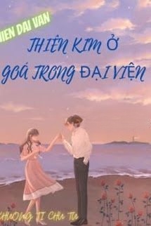 Niên Đại Văn Thiên Kim Ở Góa Trong Đại Viện