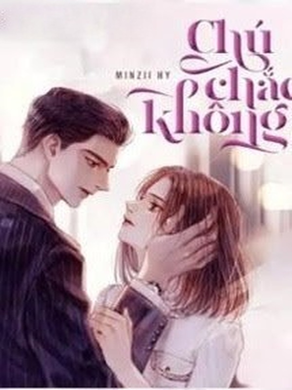 Chú Chắc Không