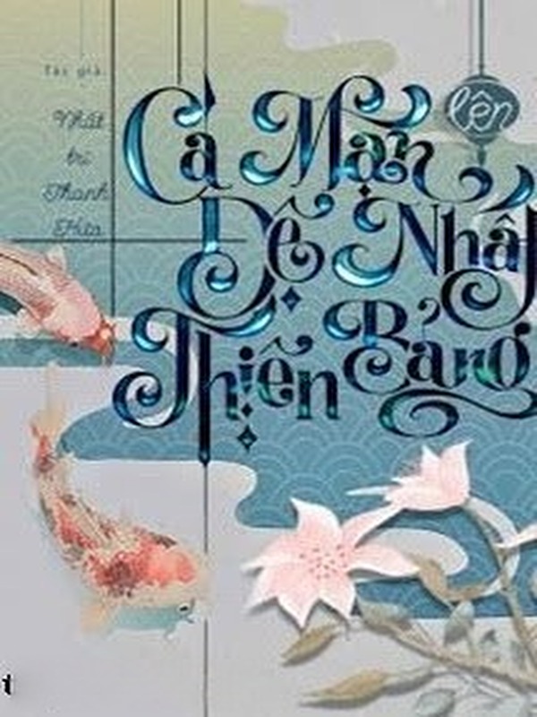 Cá Mặn Lên Đệ Nhất Thiên Bảng