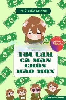 Tôi Làm Cá Mặn Chốn Hào Môn