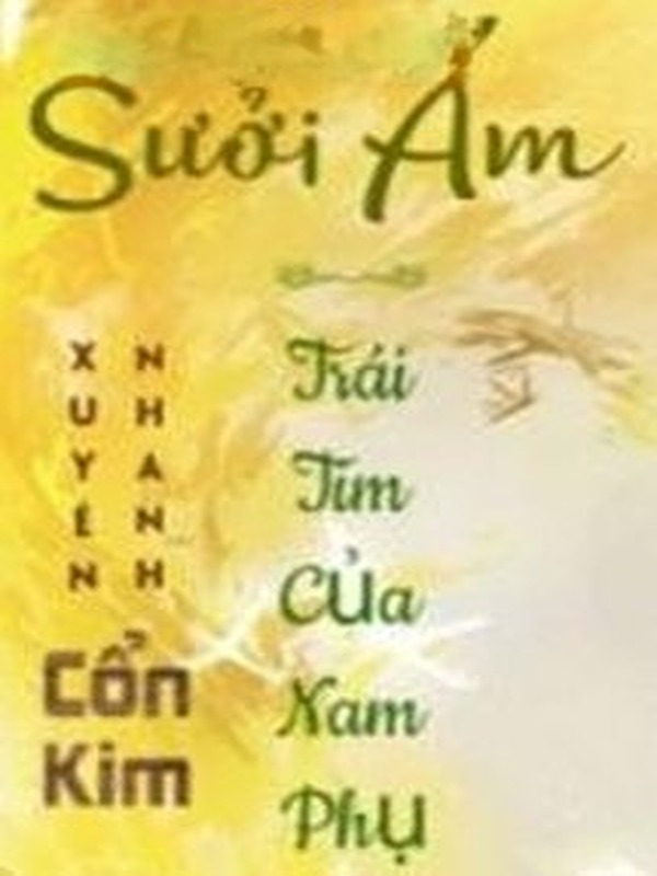 [Xuyên Nhanh] Sưởi Ấm Trái Tim Của Nam Phụ