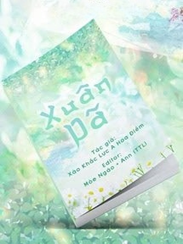 Xuân Dã - Xảo Khắc Lực A Hoa Điềm