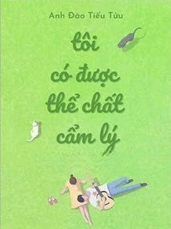 Tôi Có Được Thể Chất Cẩm Lý