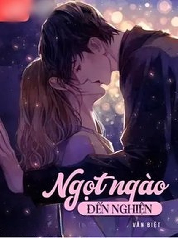 Ngọt Ngào Đến Nghiện