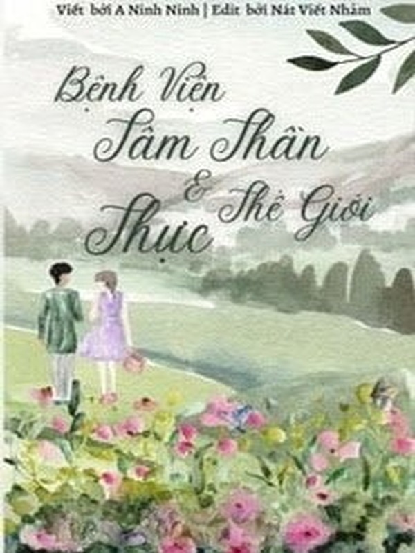 Bệnh Viện Tâm Thần Và Thế Giới Thực