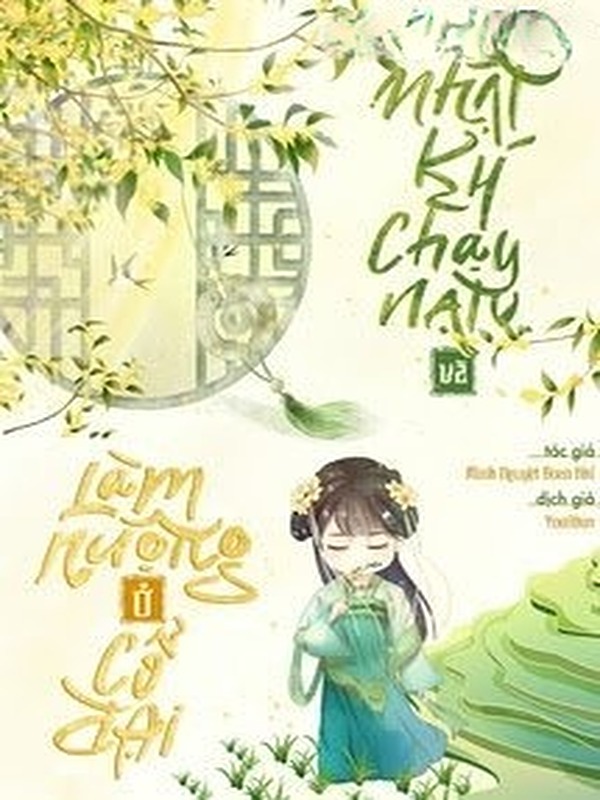 Nhật Kí Chạy Nạn Và Làm Ruộng Ở Cổ Đại